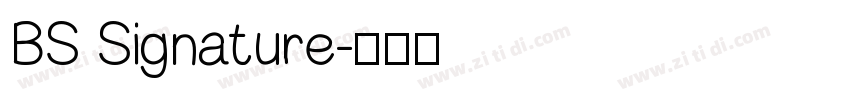 BS Signature字体转换